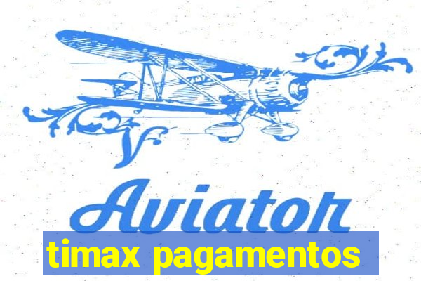 timax pagamentos