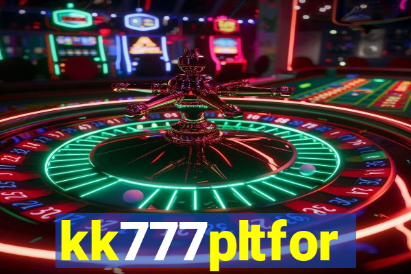 kk777pltfor