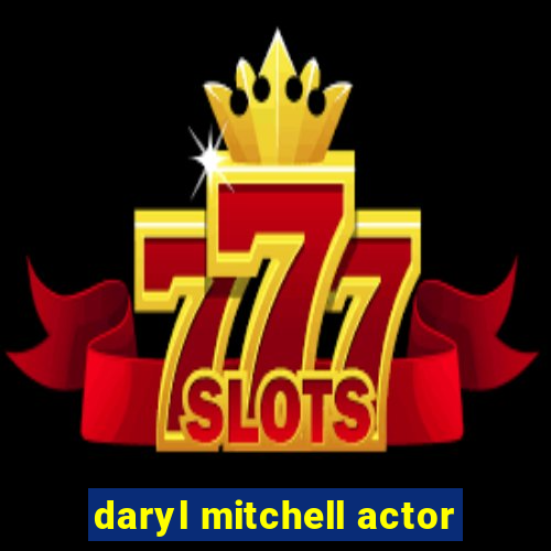 daryl mitchell actor