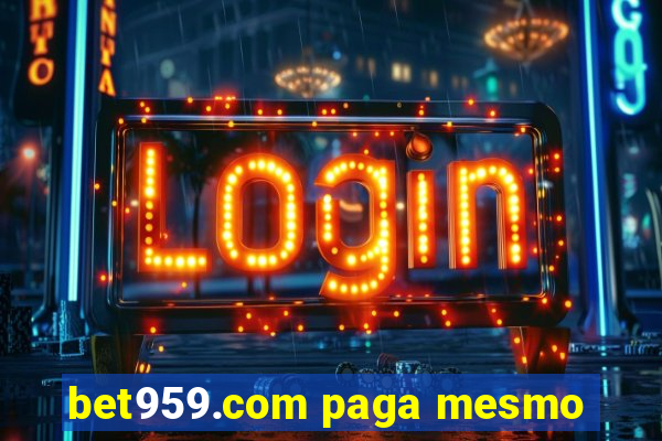 bet959.com paga mesmo