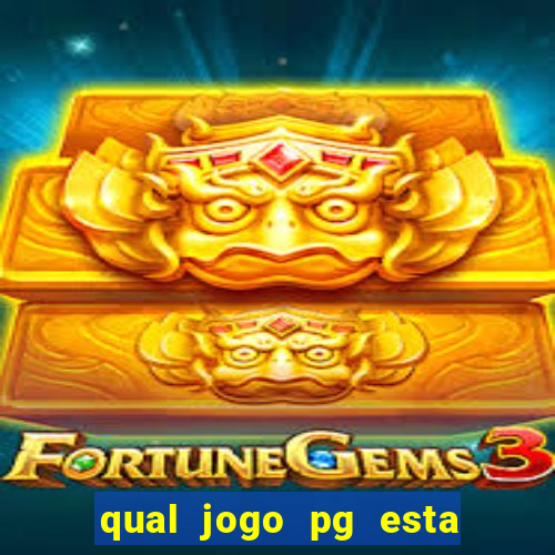 qual jogo pg esta pagando agora