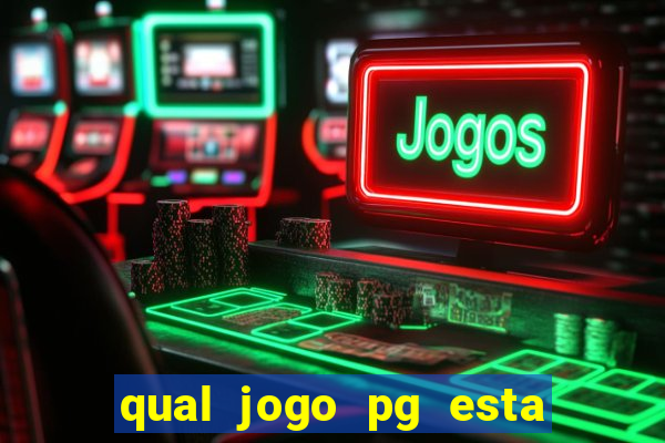 qual jogo pg esta pagando agora