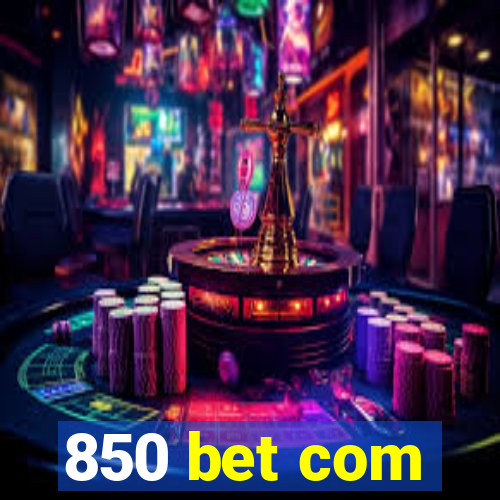 850 bet com