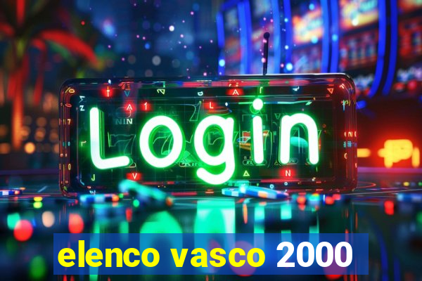 elenco vasco 2000