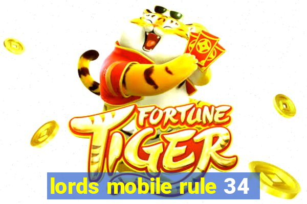 lords mobile rule 34