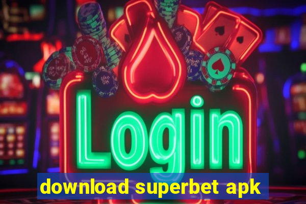 download superbet apk