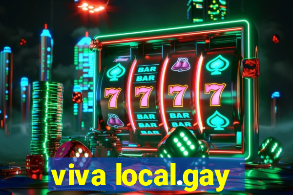 viva local.gay