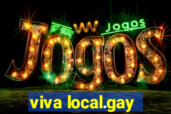 viva local.gay