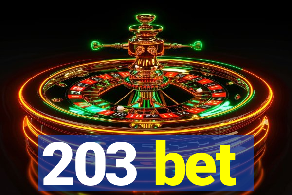 203 bet