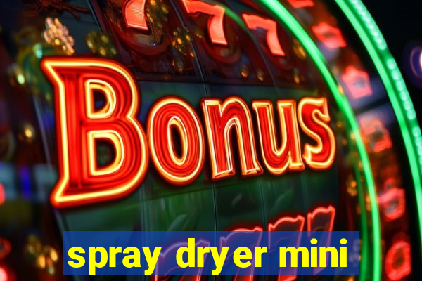 spray dryer mini