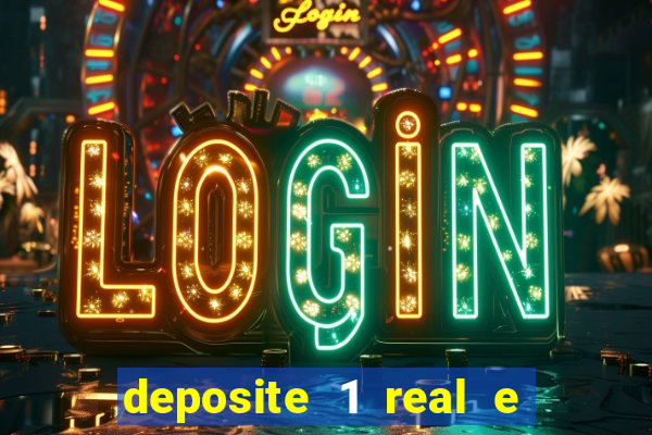 deposite 1 real e ganhe 20