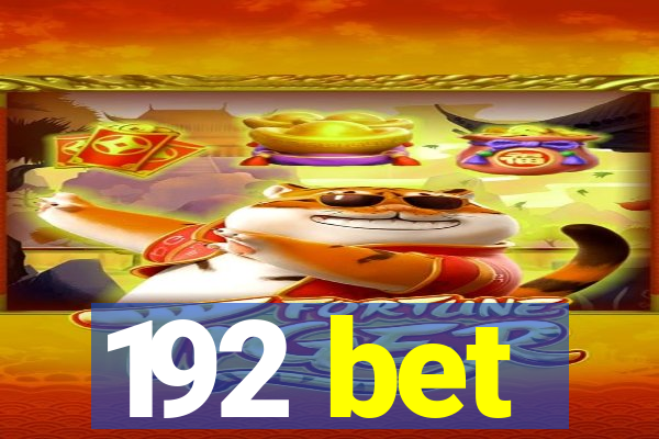 192 bet