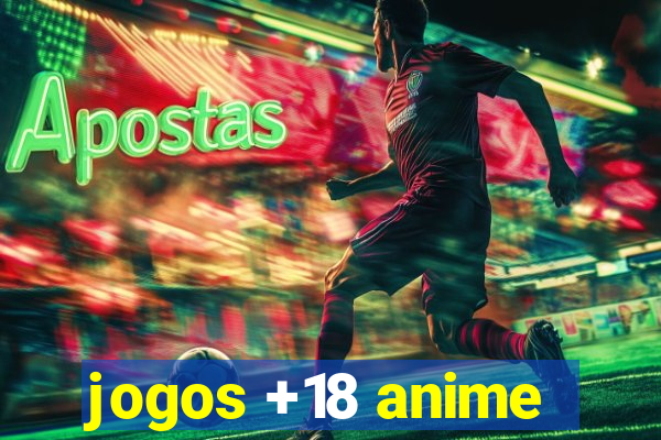 jogos +18 anime