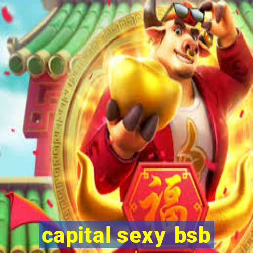 capital sexy bsb