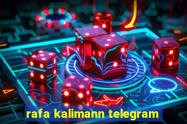 rafa kalimann telegram