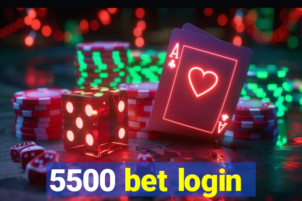 5500 bet login