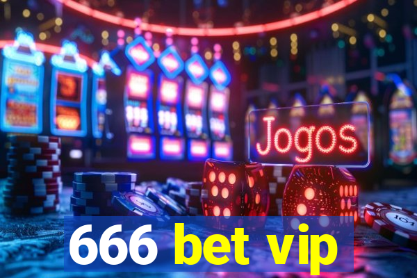 666 bet vip