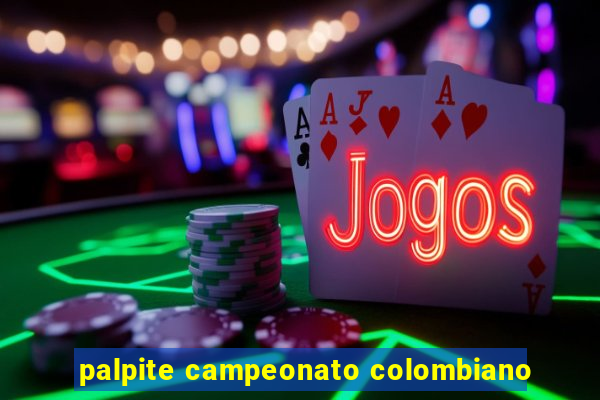 palpite campeonato colombiano