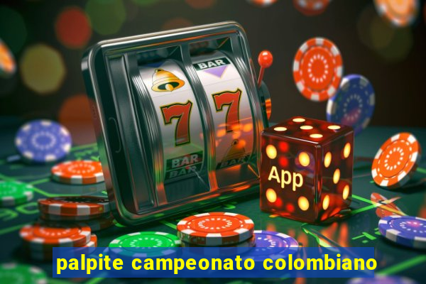 palpite campeonato colombiano