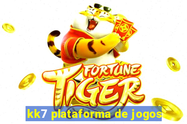 kk7 plataforma de jogos