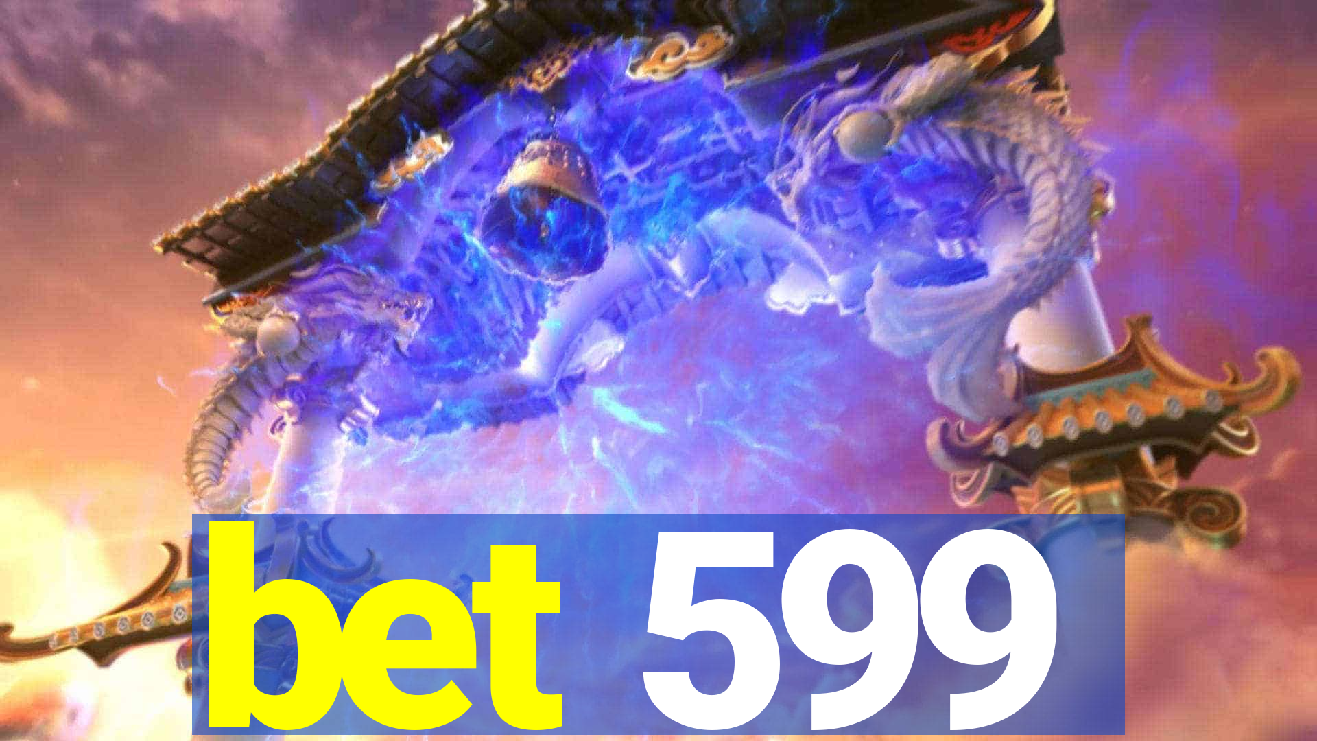 bet 599