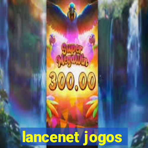 lancenet jogos