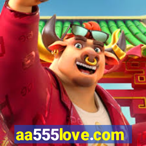 aa555love.com