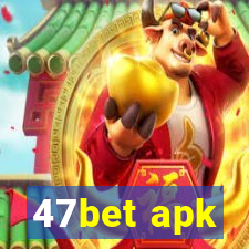 47bet apk