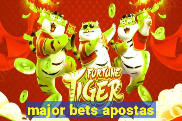 major bets apostas