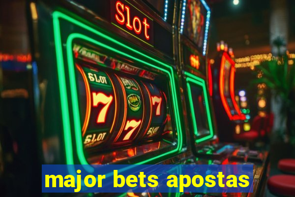 major bets apostas