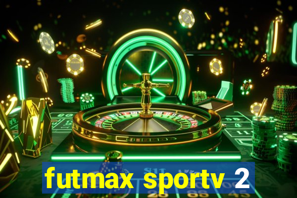 futmax sportv 2