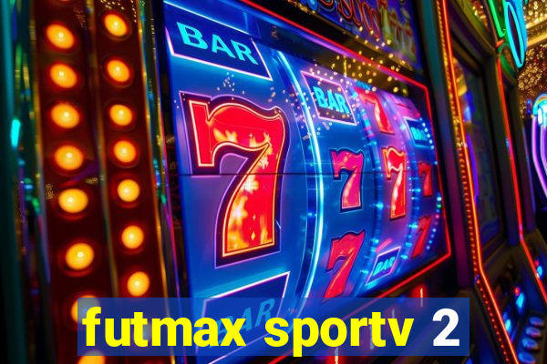 futmax sportv 2