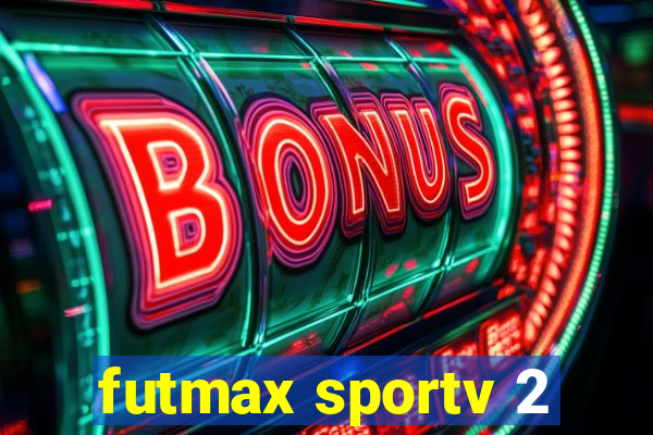 futmax sportv 2