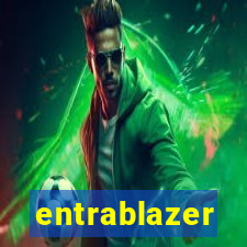 entrablazer