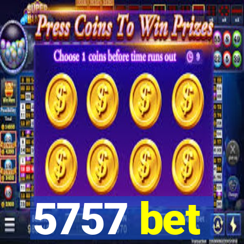 5757 bet