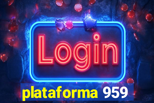 plataforma 959