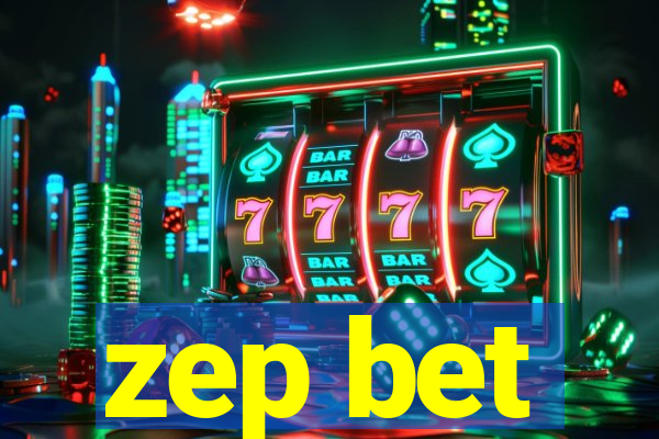 zep bet