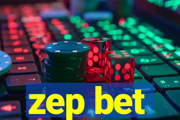 zep bet