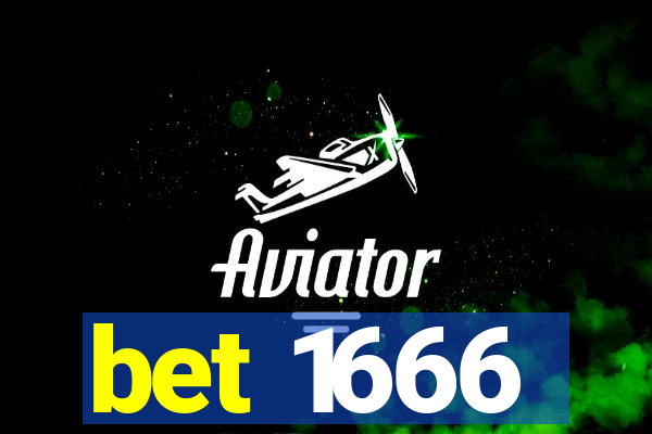 bet 1666