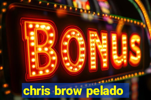 chris brow pelado