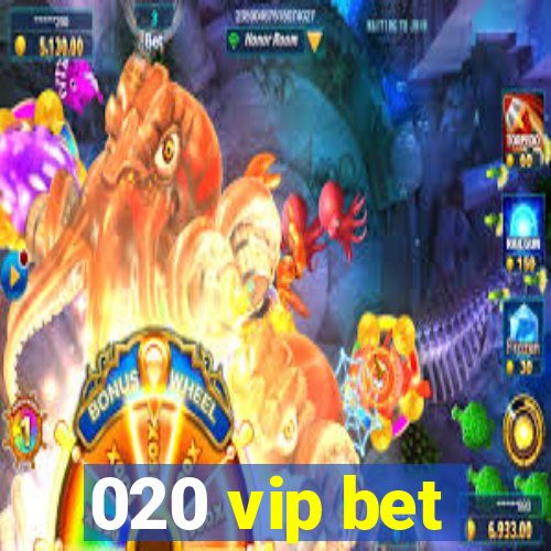 020 vip bet