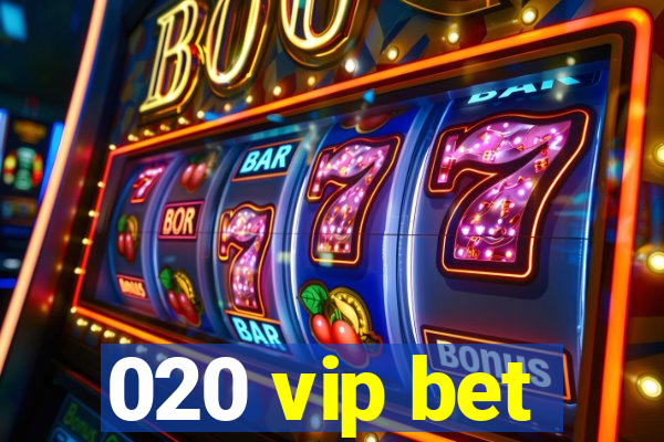 020 vip bet