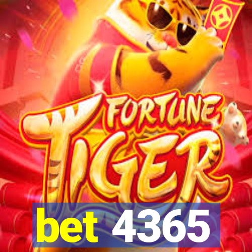 bet 4365