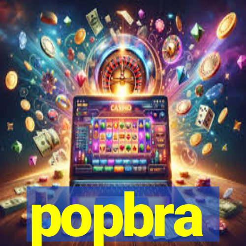 popbra