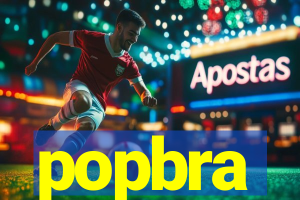 popbra