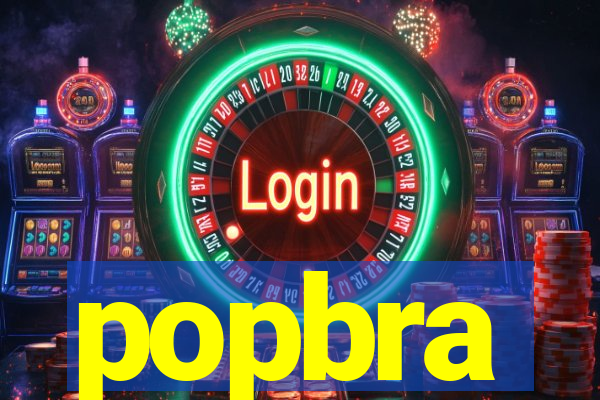 popbra