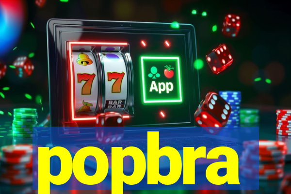 popbra