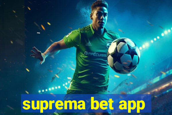 suprema bet app