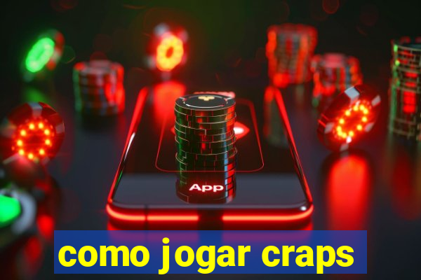 como jogar craps