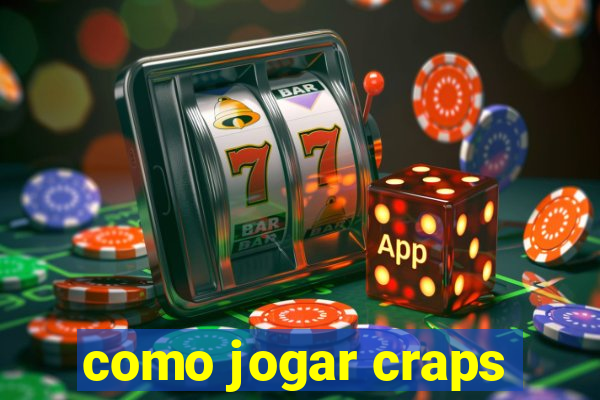 como jogar craps